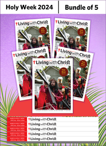 Living with Christ - SPECIAL MARCH/HOLY WEEK ISSUE 2024 (Bundle of 5)