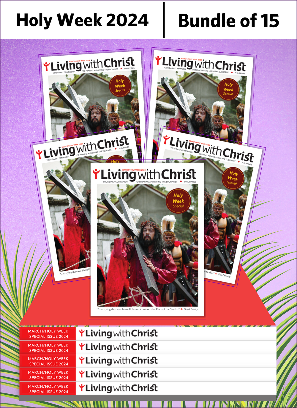 Living with Christ - SPECIAL MARCH/HOLY WEEK ISSUE 2024 (Bundle of 15)