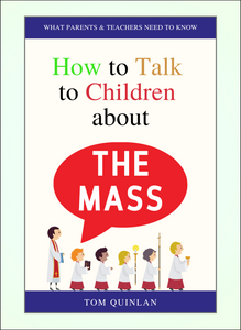 How to Talk to Children About "The Mass"