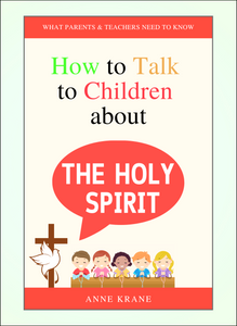 How to Talk to Children About The Holy Spirit