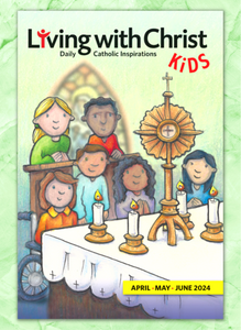Living With Christ Kids - 2nd quarter 2024