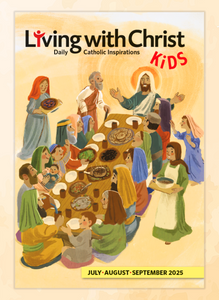 Living With Christ Kids - 3rd quarter 2025