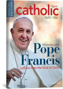Moments with Pope Francis - Catholic Digest Special Issue