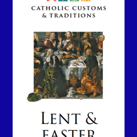 Catholic Customs & Traditions – Lent & Easter FREE E-Resource